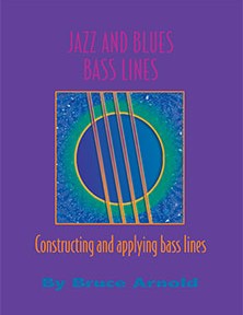 Jazz and Blues Bass Lines by Bruce Arnold for Muse Eek Publishing Company