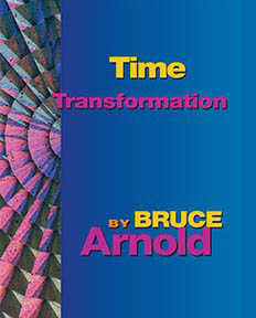Time Transformation by Bruce Arnold for Muse Eek Publishing Company