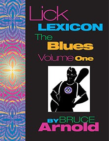 Lick Lexicon The Blues Volume One by Bruce Arnold for Muse Eek Publishing Company