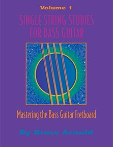 Single String Studies for Bass Volume One by Bruce Arnold for Muse Eek Publishing Company