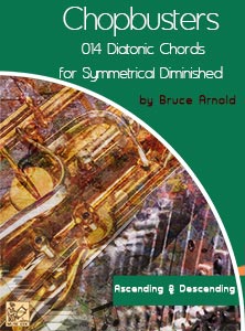 ChopBusters 014: Diatonic Chords of Symmetrical Diminished Scale Ascending and Descending
