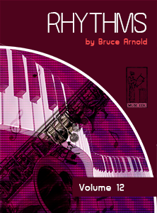 Rhythms Volume 12 Duple, Quintuplet, Sextuplet and Septuplet Rhythm Studies-Music-Rhythm-Series-by-Bruce-Arnold-for-Muse-Eek-Publishing-Inc