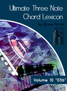 Ultimate 3 Note Chord Lexicon: Volume Ten, 036