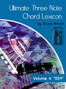 Ultimate 3 Note Chord Lexicon: Volume Six, 024
