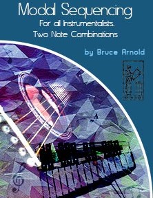 2 Note Modal Sequencing for All Instrumentalist by Bruce Arnold for Muse Eek Publishing Company