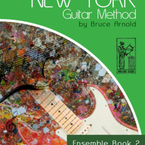 new-york-guitar-method-ensemble-book-two-by-bruce-arnold-for-Muse-Eek-Publishing-Inc-New-York-Guitar-Method-Series