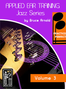 Practice-Perfect-Applied-Ear-Training-Jazz Seris-V3-Rhythm-Changes-Ear-Training-by-Bruce-Arnold-for-Muse-Eek-Publishing-Inc.
