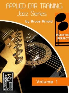 Practice-Perfect-Applied-Jazz-Ear-Training-Jazz-Series-Volume-One-by-Bruce-Arnold-for-Muse-Eek_Publishing-Inc