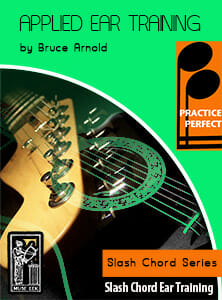 Practice-Perfect-Applied-Ear-Training-Slash-Chord-Series-by-Bruce-Arnold-for-Muse-Eek-Publishing-Inc.
