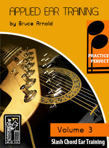 Practice-Perfect-Applied-Slash-Chord-Ear-Training-V3-by Bruce Arnold for Muse Eek Publishing Inc.-Slash Chord Ear Training Practice Strategy