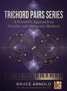 Trichord_Pair_Series by Bruce Arnold for Muse Eek Publishing Inc.